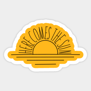 here comes the sun Sticker